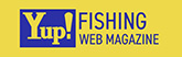 yup fishing web magazine 
